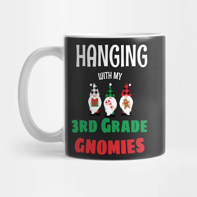 Hanging with my Third Grade Gnomies - Funny Garden Gnome Pajama Gift - Third Grade Gnomes Christmas Gift by WassilArt